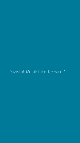 Tampilan Antarmuka Aplikasi Sizislot Musik Lite Terbaru - 1