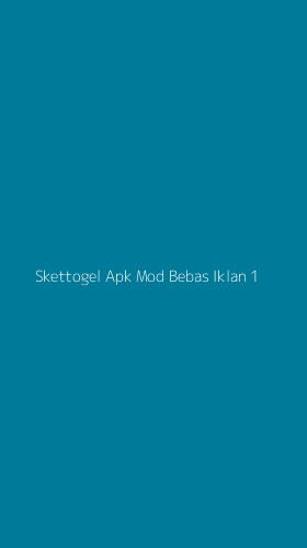 Tampilan Antarmuka Aplikasi Skettogel Apk Mod Bebas Iklan - 1