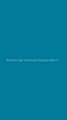 Tampilan Antarmuka Aplikasi Skintoto App Download Template Web - 4