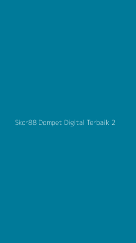 Tampilan Antarmuka Aplikasi Skor88 Dompet Digital Terbaik - 2