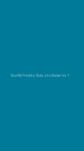 Tampilan Antarmuka Aplikasi Skor88 Prediksi Bola Jitu Malam Ini - 1