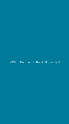 Tampilan Antarmuka Aplikasi Sky99idn Pembersih Ram Otomatis - 4