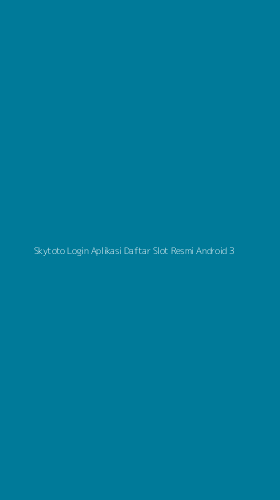Tampilan Antarmuka Aplikasi Skytoto Login Aplikasi Daftar Slot Resmi Android - 3