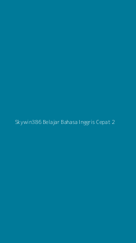 Tampilan Antarmuka Aplikasi Skywin386 Belajar Bahasa Inggris Cepat - 2