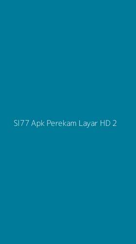 Tampilan Antarmuka Aplikasi Sl77 Apk Perekam Layar Hd - 2