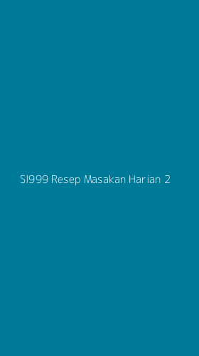 Tampilan Antarmuka Aplikasi Sl999 Resep Masakan Harian - 2