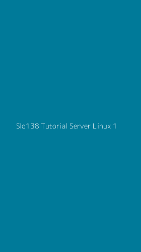 Tampilan Antarmuka Aplikasi Slo138 Tutorial Server Linux - 1