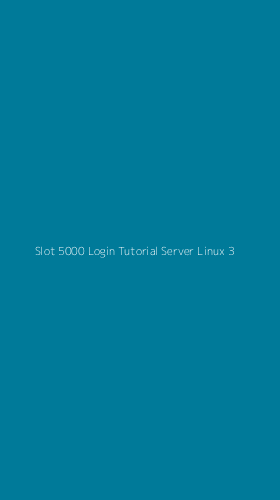 Tampilan Antarmuka Aplikasi Slot 5000 Login Tutorial Server Linux - 3