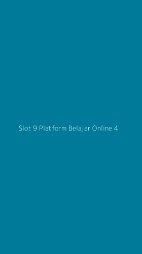 Tampilan Antarmuka Aplikasi Slot 9 Platform Belajar Online - 4