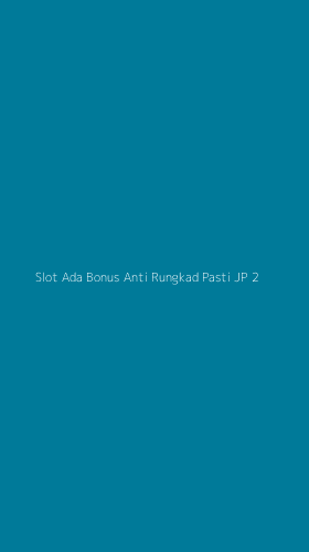 Tampilan Antarmuka Aplikasi Slot Ada Bonus Anti Rungkad Pasti Jp - 2