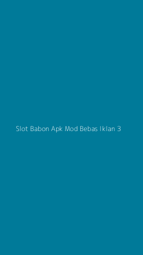 Tampilan Antarmuka Aplikasi Slot Babon Apk Mod Bebas Iklan - 3