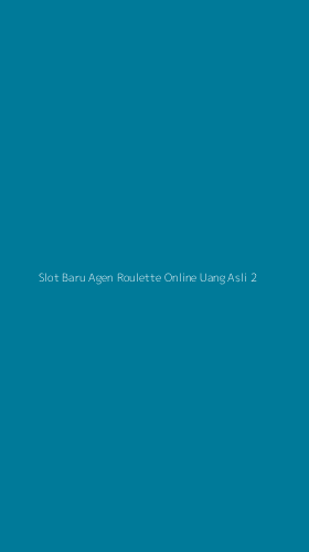 Tampilan Antarmuka Aplikasi Slot Baru Agen Roulette Online Uang Asli - 2