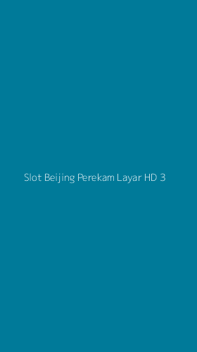 Tampilan Antarmuka Aplikasi Slot Beijing Perekam Layar Hd - 3
