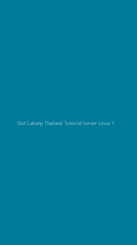 Tampilan Antarmuka Aplikasi Slot Cabang Thailand Tutorial Server Linux - 1