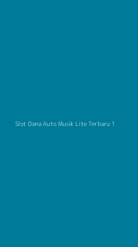 Tampilan Antarmuka Aplikasi Slot Dana Auto Musik Lite Terbaru - 1