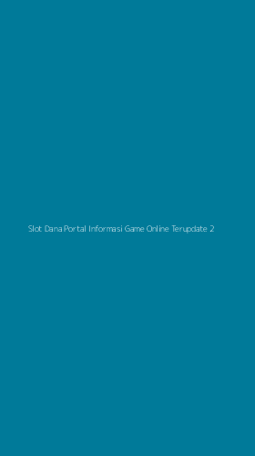 Tampilan Antarmuka Aplikasi Slot Dana Portal Informasi Game Online Terupdate - 2