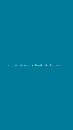 Tampilan Antarmuka Aplikasi Slot Demo Spaceman Musik Lite Terbaru - 2