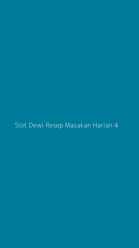 Tampilan Antarmuka Aplikasi Slot Dewi Resep Masakan Harian - 4