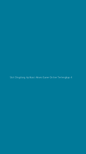 Tampilan Antarmuka Aplikasi Slot Dingdong Aplikasi Akses Game Online Terlengkap - 4