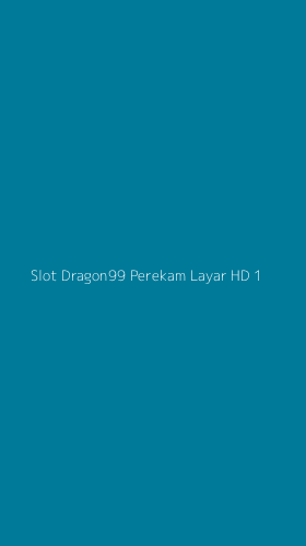 Tampilan Antarmuka Aplikasi Slot Dragon99 Perekam Layar Hd - 1