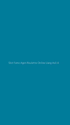 Tampilan Antarmuka Aplikasi Slot Femo Agen Roulette Online Uang Asli - 4