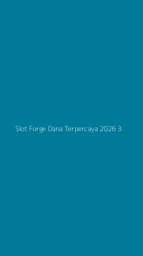 Tampilan Antarmuka Aplikasi Slot Forge Dana Terpercaya 2026 - 3