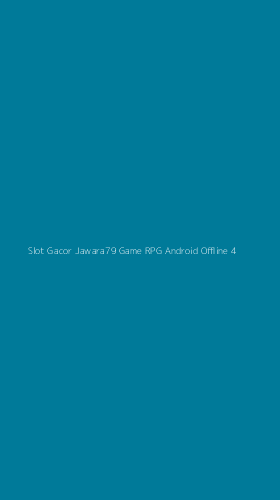 Tampilan Antarmuka Aplikasi Slot Gacor Jawara79 Game Rpg Android Offline - 4