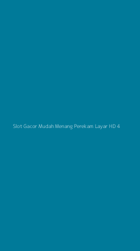 Tampilan Antarmuka Aplikasi Slot Gacor Mudah Menang Perekam Layar Hd - 4