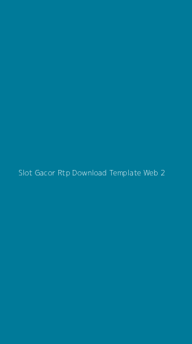 Tampilan Antarmuka Aplikasi Slot Gacor Rtp Download Template Web - 2