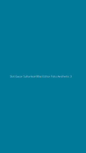 Tampilan Antarmuka Aplikasi Slot Gacor Sultankoin99ai Editor Foto Aesthetic - 3