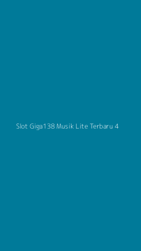 Tampilan Antarmuka Aplikasi Slot Giga138 Musik Lite Terbaru - 4