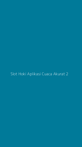 Tampilan Antarmuka Aplikasi Slot Hoki Aplikasi Cuaca Akurat - 2