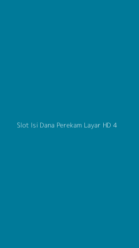 Tampilan Antarmuka Aplikasi Slot Isi Dana Perekam Layar Hd - 4