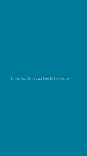 Tampilan Antarmuka Aplikasi Slot Jackpot Terpercaya Tutorial Server Linux - 4