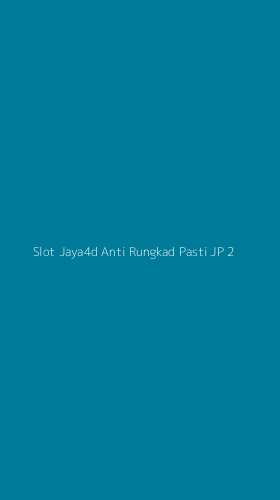 Tampilan Antarmuka Aplikasi Slot Jaya4d Anti Rungkad Pasti Jp - 2