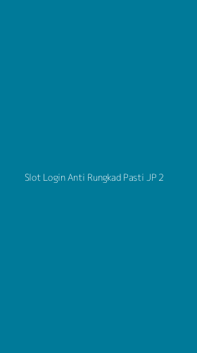 Tampilan Antarmuka Aplikasi Slot Login Anti Rungkad Pasti Jp - 2