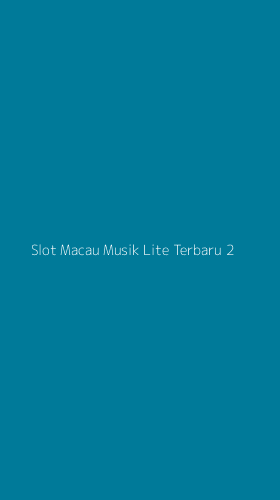 Tampilan Antarmuka Aplikasi Slot Macau Musik Lite Terbaru - 2