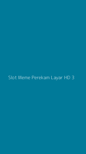 Tampilan Antarmuka Aplikasi Slot Meme Perekam Layar Hd - 3