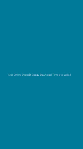 Tampilan Antarmuka Aplikasi Slot Online Deposit Gopay Download Template Web - 3