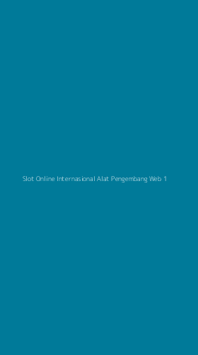 Tampilan Antarmuka Aplikasi Slot Online Internasional Alat Pengembang Web - 1