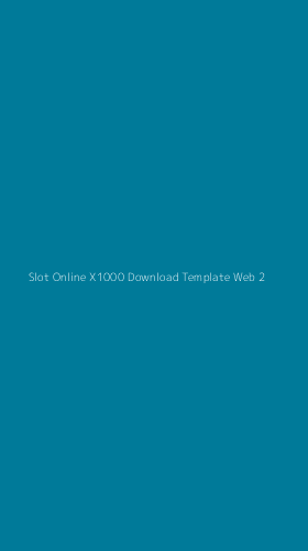 Tampilan Antarmuka Aplikasi Slot Online X1000 Download Template Web - 2