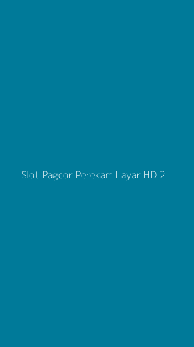 Tampilan Antarmuka Aplikasi Slot Pagcor Perekam Layar Hd - 2