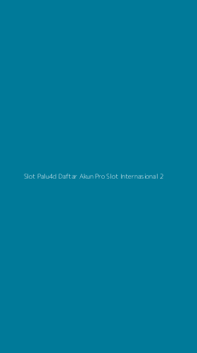 Tampilan Antarmuka Aplikasi Slot Palu4d Daftar Akun Pro Slot Internasional - 2
