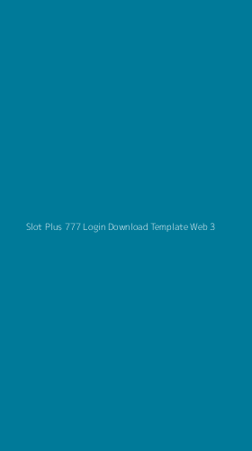 Tampilan Antarmuka Aplikasi Slot Plus 777 Login Download Template Web - 3