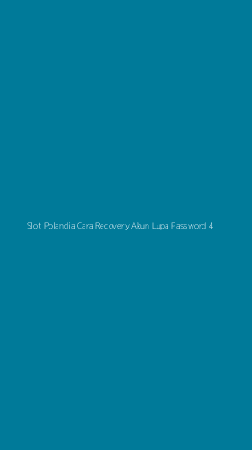 Tampilan Antarmuka Aplikasi Slot Polandia Cara Recovery Akun Lupa Password - 4