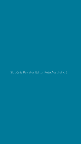 Tampilan Antarmuka Aplikasi Slot Qris Paylater Editor Foto Aesthetic - 2