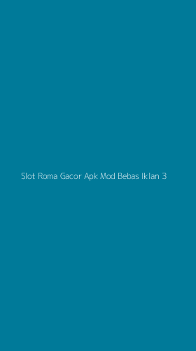 Tampilan Antarmuka Aplikasi Slot Roma Gacor Apk Mod Bebas Iklan - 3