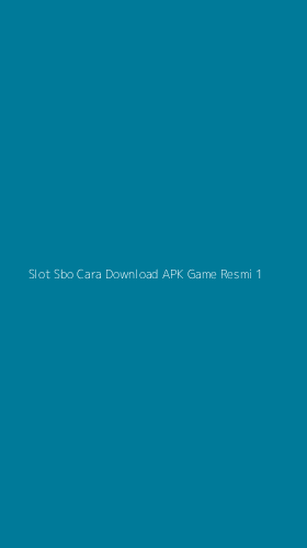 Tampilan Antarmuka Aplikasi Slot Sbo Cara Download Apk Game Resmi - 1
