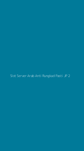 Tampilan Antarmuka Aplikasi Slot Server Arab Anti Rungkad Pasti Jp - 2
