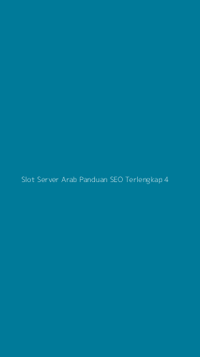 Tampilan Antarmuka Aplikasi Slot Server Arab Panduan Seo Terlengkap - 4